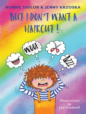 cover image of But I Don't Want a Haircut!